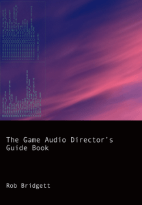Game Audio Director's Guide